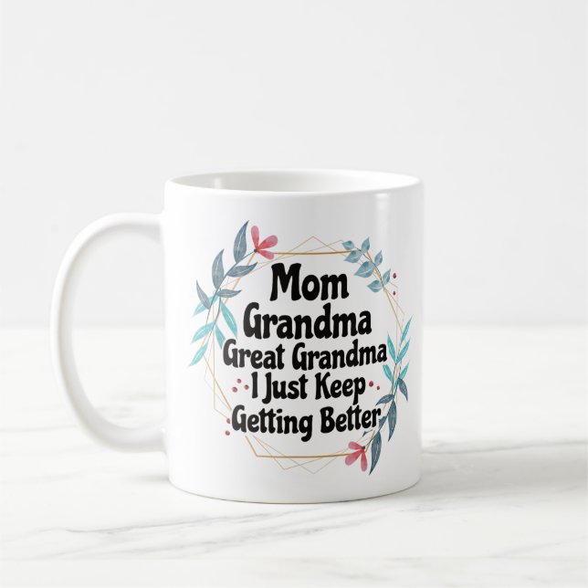 Taza De Café Mamá Abuela La Abuela Grande Sigue Mejorando (Izquierda)