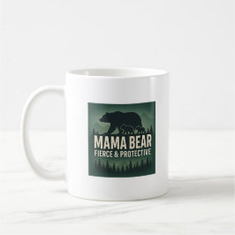 Taza De Café Mama Bear: Feroz y Protector