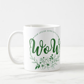 Taza De Café MAMÁ boca abajo dice ¡WOW! Coffee Mug