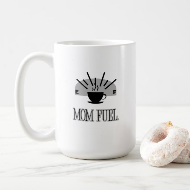 Taza De Café mamá combustible. (Con donut)