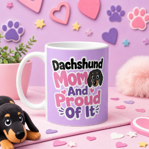 Taza De Café Mamá Dachshund y orgullosa de serlo