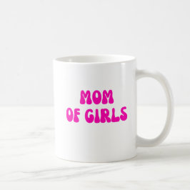 Taza De Café Mamá de Chicas - Raising Queens