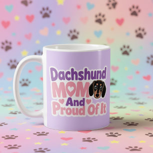 Taza De Café Mamá de Dachshund y Orgullosa de Serlo