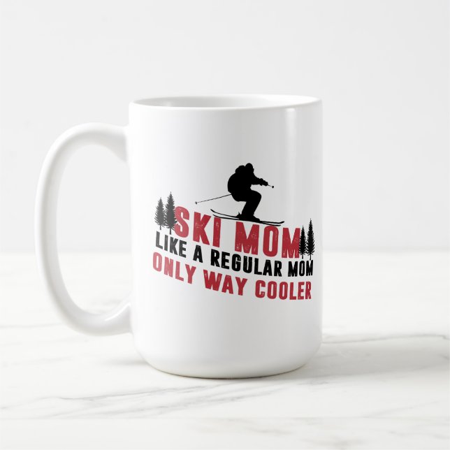 Taza De Café Mamá De Esquí De Nieve Como Una Madre Normal, Solo (Izquierda)