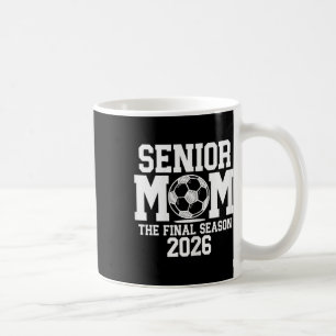 Taza De Café Mamá de fútbol sénior, generación de 2026 Graduada