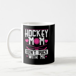 Taza De Café Mamá de hockey no se mete conmigo