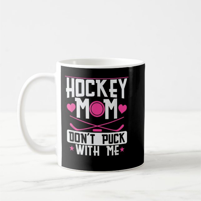 Taza De Café Mamá de hockey no se mete conmigo (Izquierda)