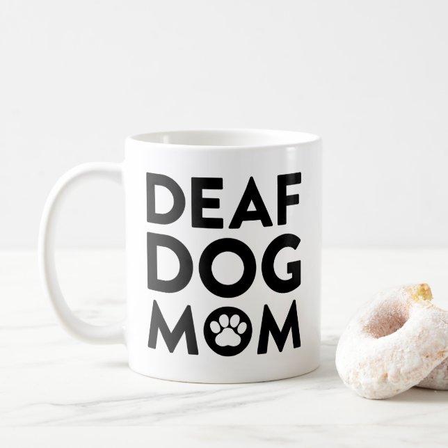 Taza De Café Mamá de perro sordo (Con donut)