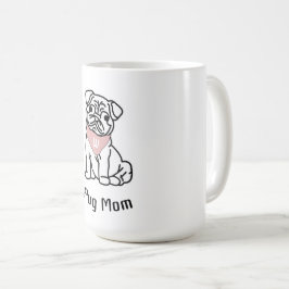 TAZA DE CAFÉ MAMÁ DE PUG - PERRO PERSONALIZADO INICIAL