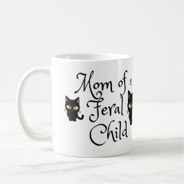 Taza De Café Mamá de un niño salvaje con diseño de gatos negros