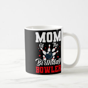 Taza De Café Mamá Del Cumpleaños Bowler Bday Bowling Fiesta Cel
