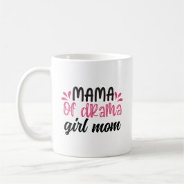 Taza De Café Mamá del drama, mamá Chica