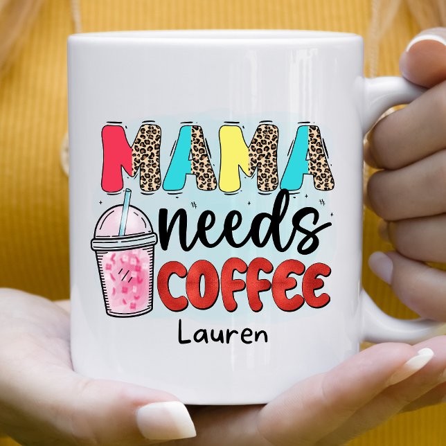 Taza De Café Mamá divertida personalizada necesita café Mug (Subido por el creador)