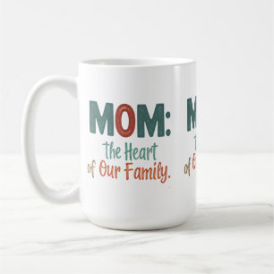 Taza De Café Mamá: El corazón de nuestra familia" - Classic 15 