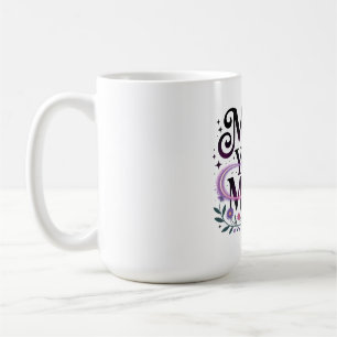 Taza De Café Mamá, eres mágica