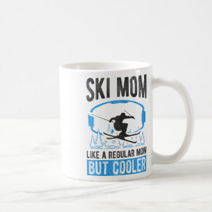 Taza De Café Mamá esquiadora como una mamá normal pero más geni