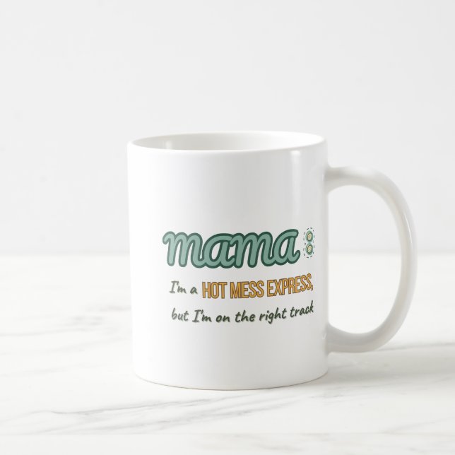 Taza De Café MaMa Express de Hot Mess (Derecha)