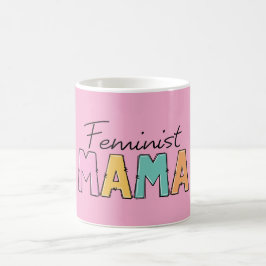 Taza De Café Mamá feminista