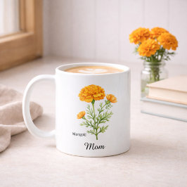 Taza De Café Mamá Flor de nacimiento de Octubre Marigold