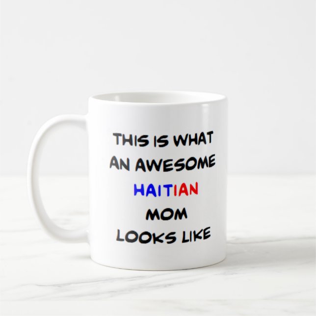 Taza De Café mamá haitiana, increíble (Izquierda)