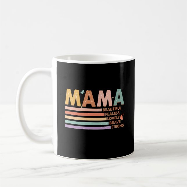 Taza De Café Mamá Hermosa, valiente y valiente (Izquierda)