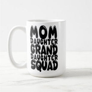 Taza De Café Mamá Hija Nieta Equipo Familiar Combinado