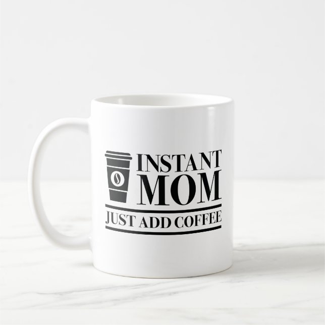 Taza De Café Mamá instantánea acaba de añadir café (Izquierda)