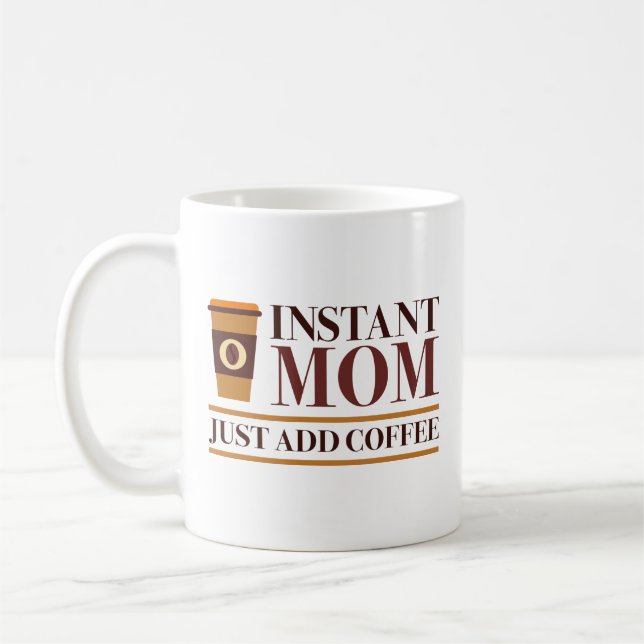 Taza De Café Mamá instantánea acaba de añadir café (Izquierda)