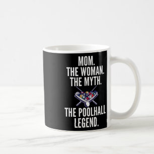 Taza De Café Mamá La Mujer El Mito De La Leyenda Del Poolhall B