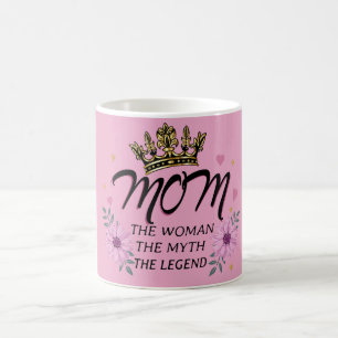 Taza De Café Mamá La Mujer El Mito La Leyenda