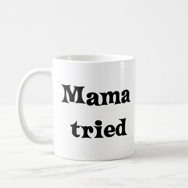 Taza De Café Mamá lo intentó (Izquierda)