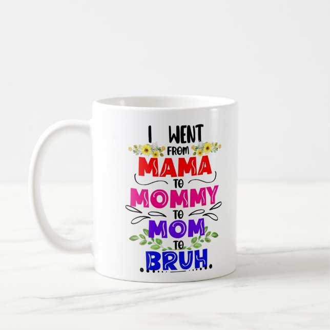Taza De Café Mamá mamá Bruh, floral y divertida fiesta de la ma (Izquierda)