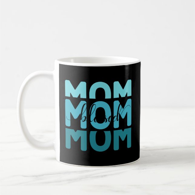 Taza De Café Mamá Mamá Mamá Bendecida. (Izquierda)
