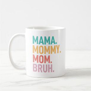 Taza De Café mamá mami mamá bruh divertido día de las madres