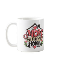 Mamá Mi Hogar Para Siempre – Café Regalo para Madr