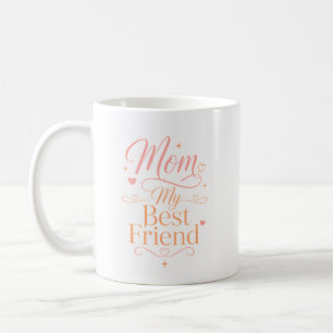 Taza De Café Mamá Mi Mejor Amiga Elegante Rosa Dorado Cita