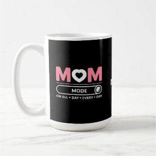 Taza De Café Mama Mode All Day Every Day