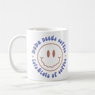 Taza De Café Mamá necesita café