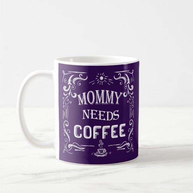 Taza De Café Mamá necesita café (Izquierda)