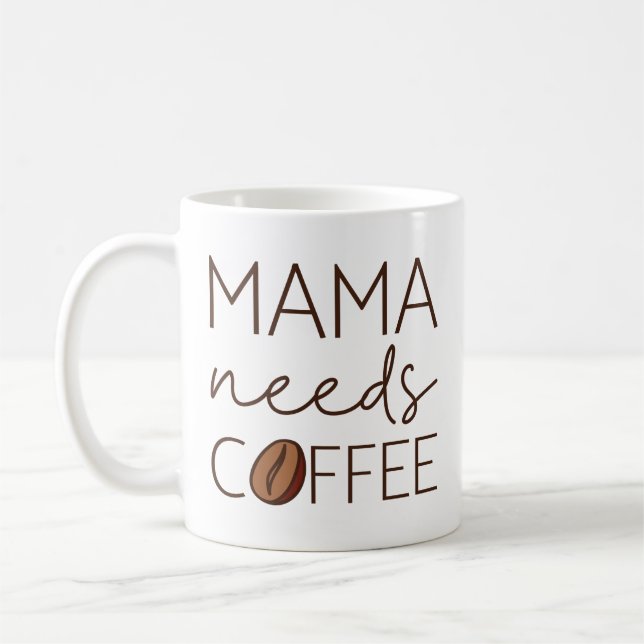 Taza De Café Mamá necesita café (Izquierda)