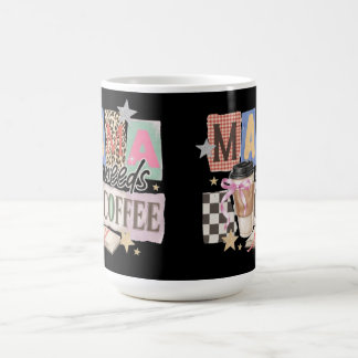 Taza De Café Mamá necesita café agradecimiento a mamá