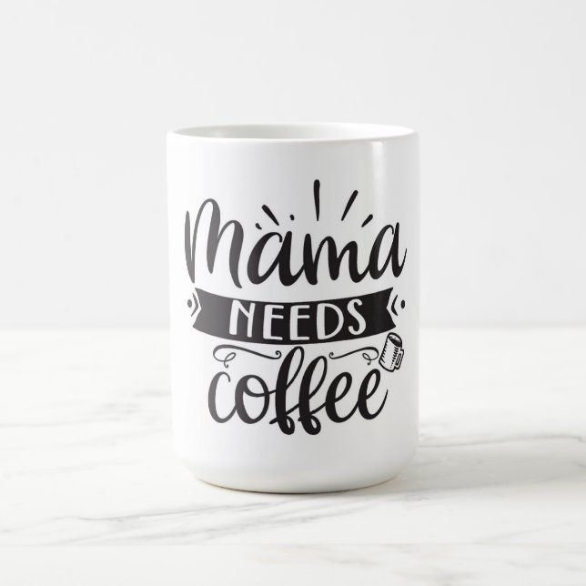 Taza De Café Mama Necesita Café Café Mug (Centro)