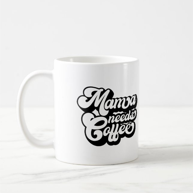 Taza De Café mamá necesita café por la mañana (Izquierda)
