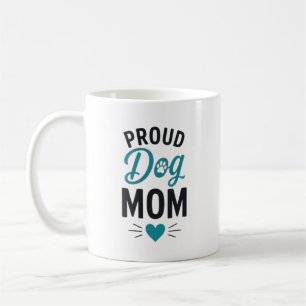 Taza De Café Mamá Orgullosa de Perro Amante de Perros Diseño Ti