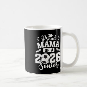Taza De Café Mamá Orgullosa De Un Graduado De Fútbol Ll Senior 