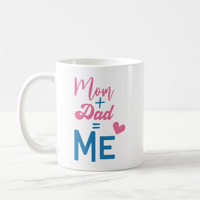 Taza De Café Mamá + papá = Yo (Izquierda)