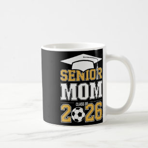 Taza De Café Mamá senior Cl de 2026 Graduada Fútbol 2026 Gradua