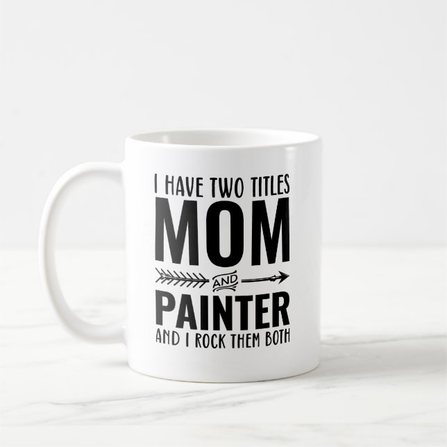 Taza De Café Mamá Y Painter Funny (Izquierda)