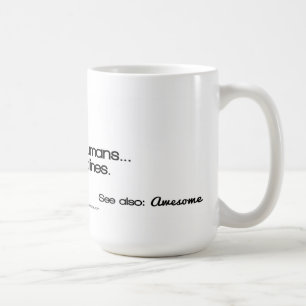 Taza De Café Mamáes de funcionamiento: Hago seres humanos… y