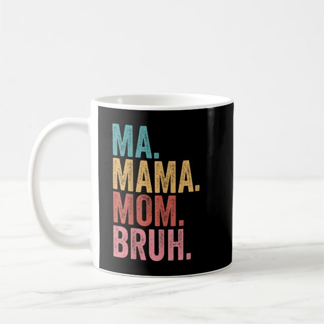 Taza De Café Mamáes Mamá Bruh (Izquierda)